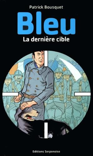 Bleu. La dernière cible