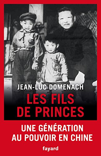 Les fils de princes : une génération au pouvoir en Chine