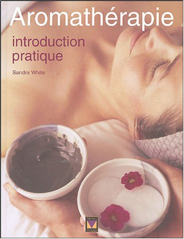 aromathérapie : introduction pratique