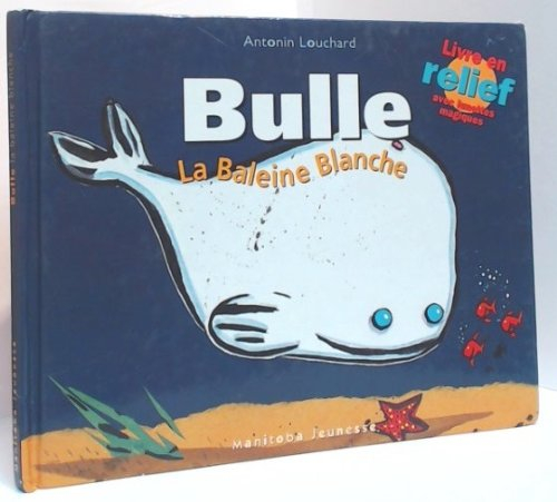 Bulle, la baleine blanche