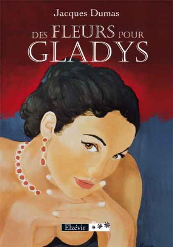 Des Fleurs pour Gladys