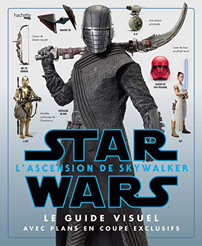 Star wars : l'ascension de Skywalker : le guide visuel avec plans en coupe exclusifs