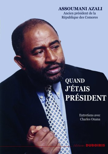 Quand j'étais président : entretiens avec Charles Onana