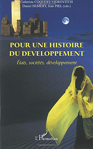 Pour une histoire du développement : Etats, société, développement
