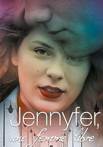 Jennyfer: Une femme libre