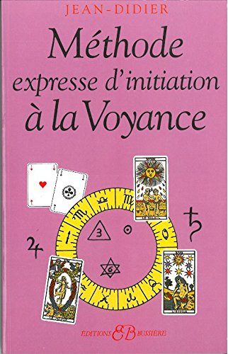 Méthode expresse d'initiation à la voyance