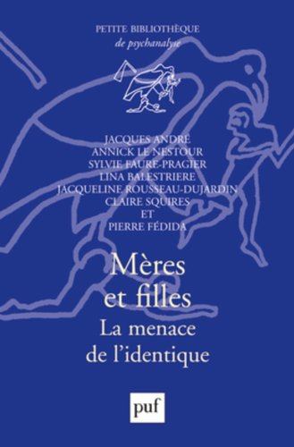 Mères et filles : les menaces de l'identique