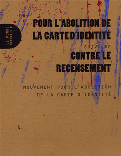 Pour l'abolition de la carte d'identité. Contre le recensement - Mouvement pour l'abolition de la carte d'identité (France)