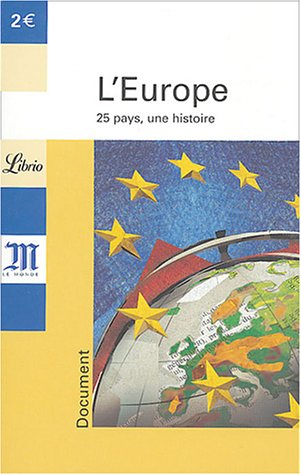 L'Europe : 25 pays, une histoire