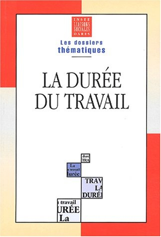 La durée du travail