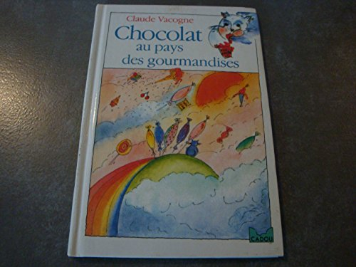 Chocolat au pays des gourmandises