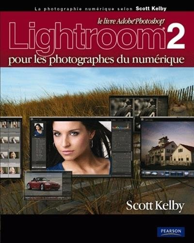 Le livre Adobe Photoshop Lightroom 2.0 pour les photographes du numérique