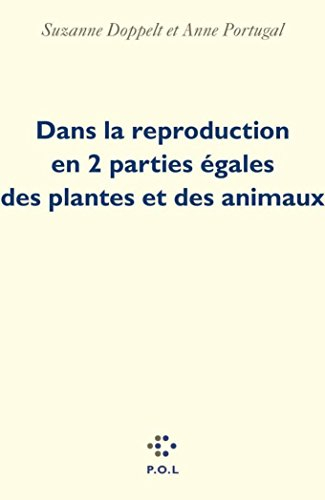 Dans la reproduction en 2 parties égales des plantes et des animaux