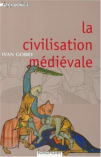 La civilisation médiévale