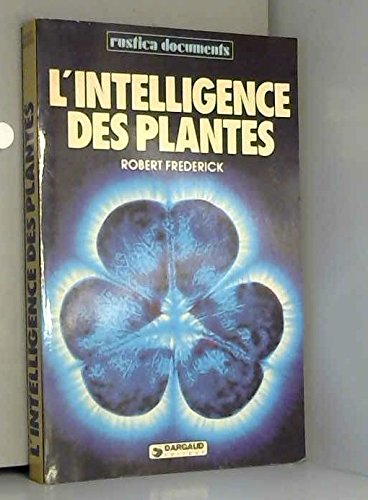 l'intelligence des plantes.