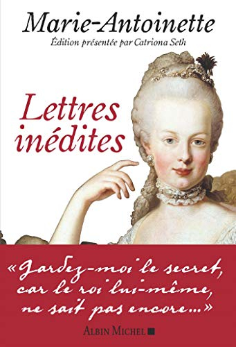 Lettres inédites : lettres au comte de Mercy : 1771-1792