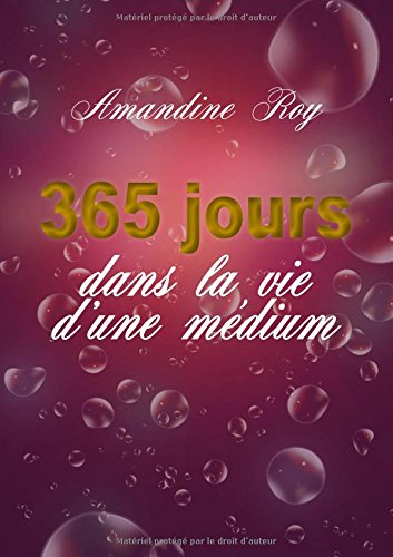 365 jours dans la vie d'une médium