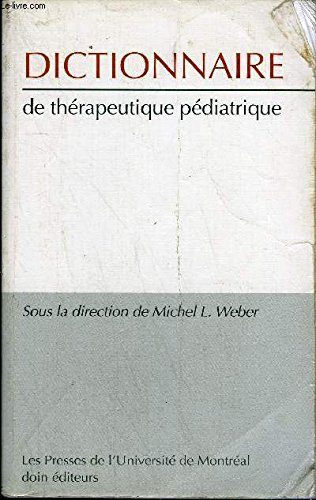 Dictionnaire de thérapeutique pédiatrique