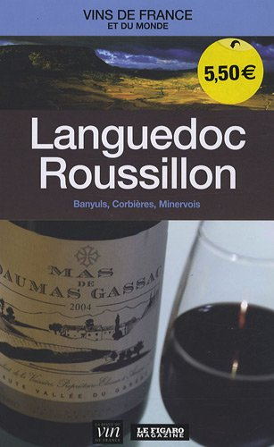 Languedoc-Roussillon : Banyuls, Corbières, Minervois