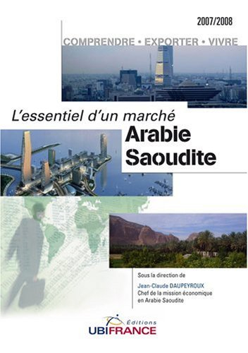 Arabie saoudite : comprendre, exporter, vivre