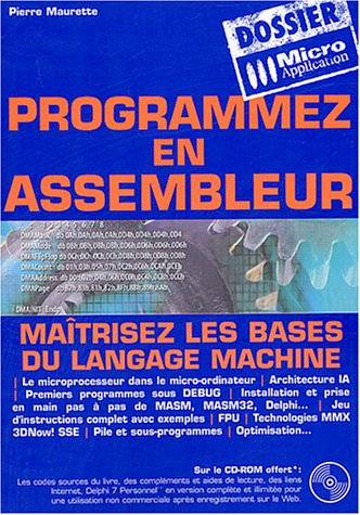 Programmez en assembleur : maîtrisez les bases du langage machine
