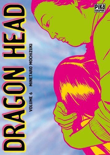 Dragon head. Vol. 6