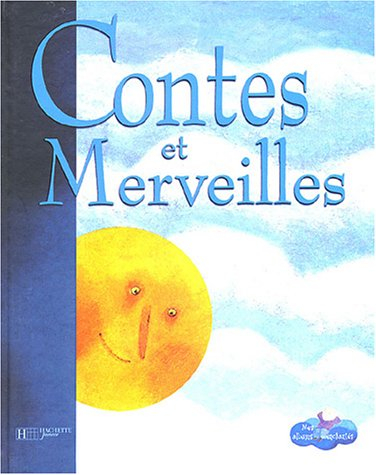 Contes et merveilles. Vol. 1