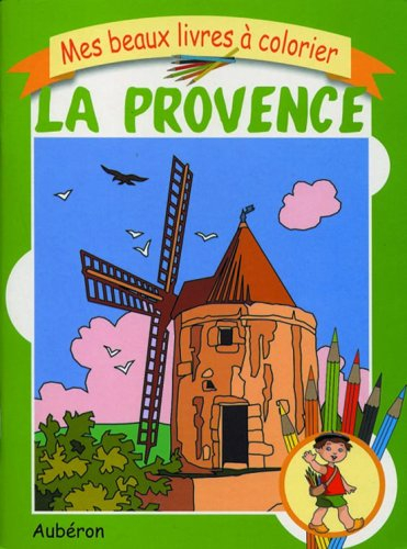 La Provence : Livre à colorier