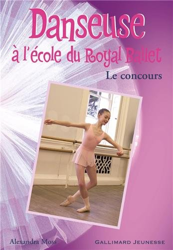 Danseuse à l'école du Royal Ballet. Vol. 4. Le concours