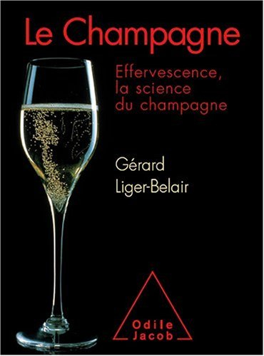 Le champagne : effervescence, la science du champagne