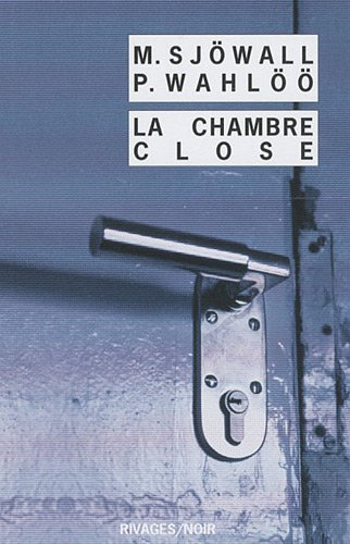 La chambre close : le roman d'un crime