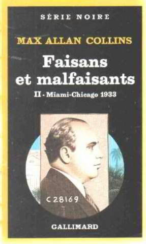 Faisans et malfaisants. Vol. 2. Miami-Chicago : 1933