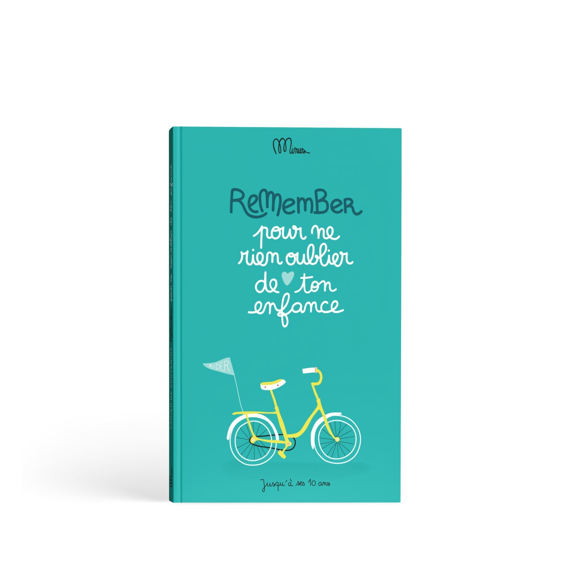Pour ne rien oublier de ton enfance