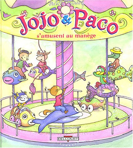 Jojo et Paco. Vol. 11. Jojo et Paco s'amusent au manège