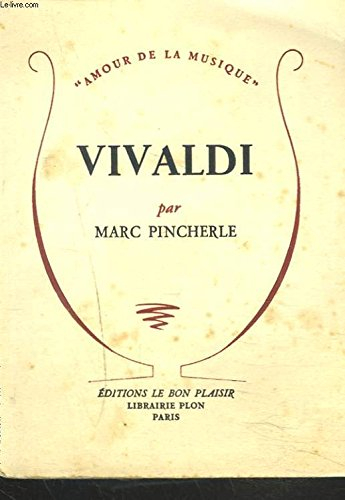 Vivaldi : la passion d'une vie