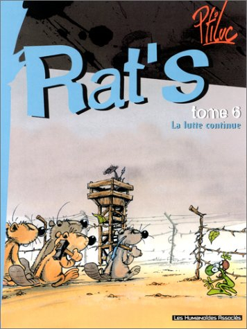 Rat's. Vol. 6. La lutte continue !