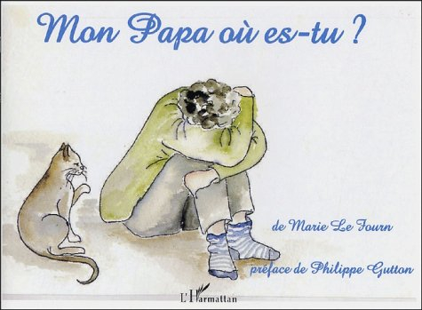 Mon papa où es-tu ?