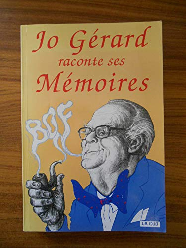 Jo gérard raconte ses mémoires
