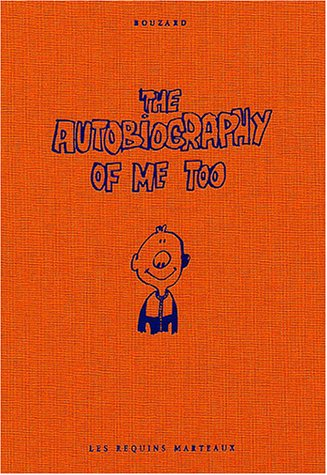 The autobiography of me too. Vol. 1
