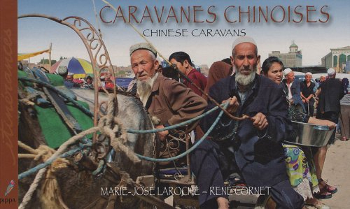 Caravanes chinoises. Chinese caravans