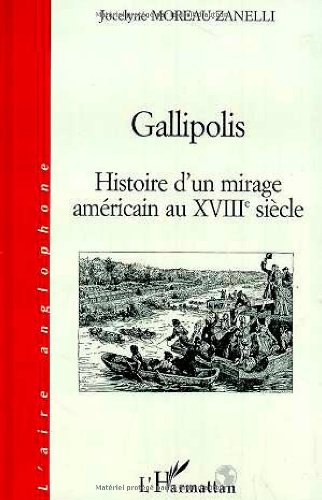 Gallipolis : histoire d'un mirage américain au XVIIIe siècle