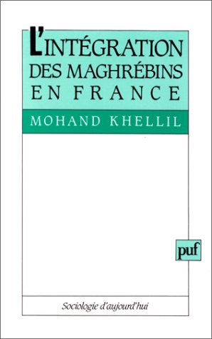 L'Intégration des Maghrébins en France