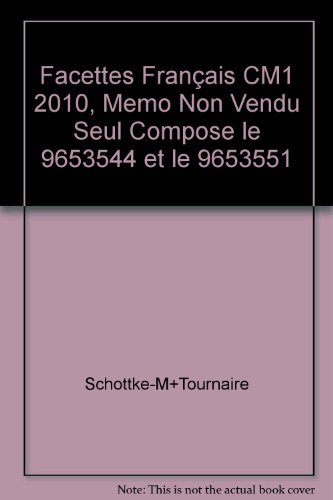 facettes franais cm1 2010, memo non vendu seul compose le 9653544 et le 9653551
