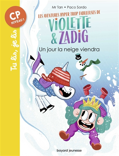 Les aventures hyper trop fabuleuses de Violette & Zadig. Vol. 4. Un jour la neige viendra