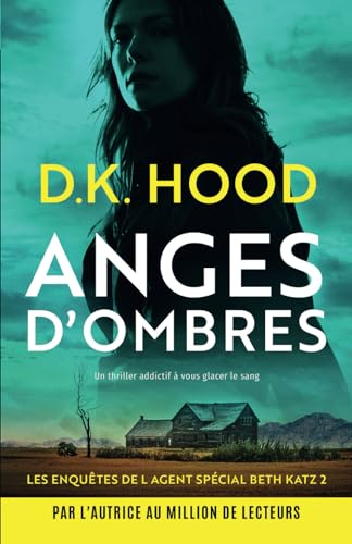 Anges d'ombres: Un thriller addictif à vous glacer le sang