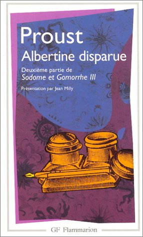 A la recherche du temps perdu. Vol. 6. Albertine disparue : IIe partie de Sodome et Gomorrhe III