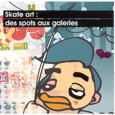 Skate art : des spots aux galeries