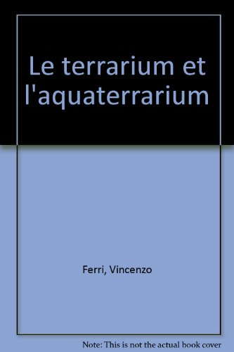 Le Terrarium et l'aquaterrarium