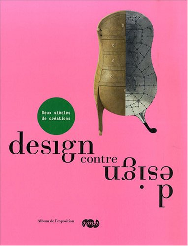 Design contre design, deux siècles de créations : Galeries nationales du Grand Palais, 26 septembre 