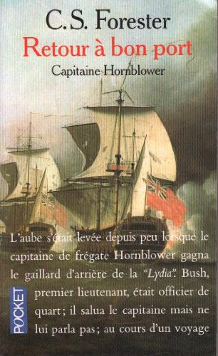 Capitaine Hornblower. Vol. 6. Retour à bon port